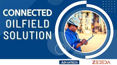 Advantech, ZEDEDA, and Arrow Electronics Ecosystem Alliance Generates Edge Computing Solution for Connected Oilfields